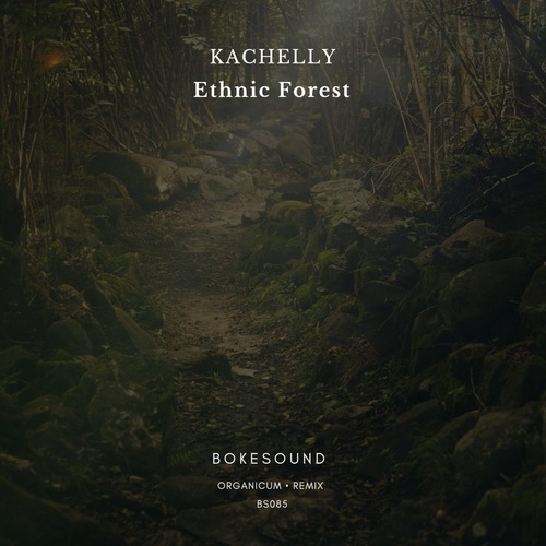 Kachelly - Ethnic Forest [BS085]